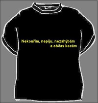 Tričko Nefajčím, nepijem, nezahýbam...