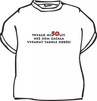 Dámske narodeninové tričko - Trvalo mi to 50 rokov