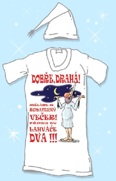 Nočná košeľa s čiapočkou Dobre drahá.