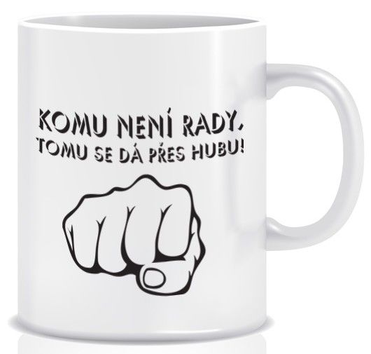 Hrnček - Komu nie je rady