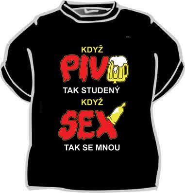 Tričko Keď pivo tak studené ...