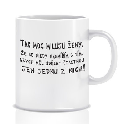 Hrnček Tak veľmi milujem ženy