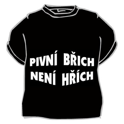 Tričko Pivné brucho nie je hriech