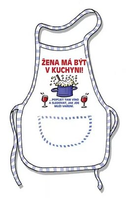 Žena by mala byť v kuchyni - zástera