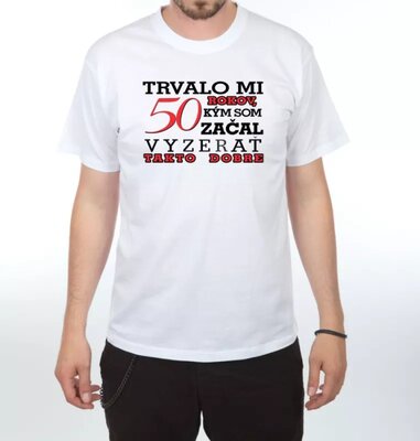 Trvalo mi 50 - Pánske